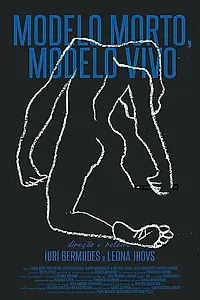 Постер к фильму «Modelo Vivo, Modelo Morto (2020)»