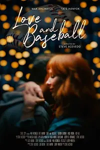 Главный постер фильма «Love and Baseball (2021)»