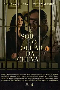 Постер к фильму «Sob o Olhar da Chuva (2020)»
