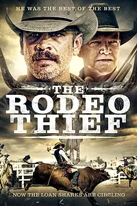 Главный постер фильма «The Rodeo Thief (2020)»