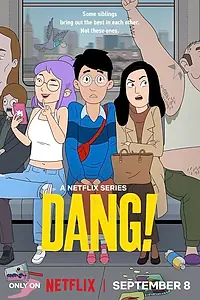 Постер к мультсериалу «Dang! (2026)»
