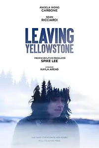 Постер к фильму «Leaving Yellowstone»