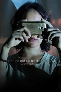 Постер к фильму «Quando as Coisas se Desmancham (2019)»