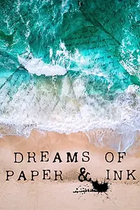 Главный постер фильма «Dreams of Paper & Ink (2022)»