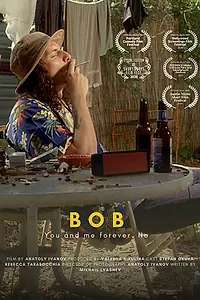 Постер к фильму «Bob (2020)»