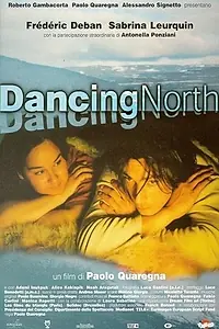 Постер к фильму «Dancing North (1998)»