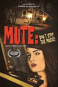 Главный постер фильма «Mute: Don't Stop the Music! (2020)»