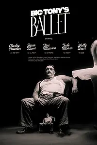 Постер к фильму «Big Tony's Ballet (2020)»