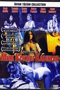 Главный постер фильма «Mum Kokulu Kadinlar (1996)»