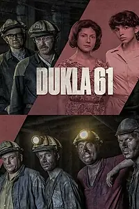 Постер к сериалу «Dukla 61 (2018)»