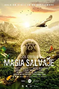 Главный постер фильма «Colombia magia salvaje (2015)»