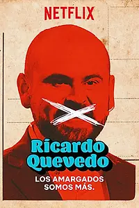 Главный постер фильма «Ricardo Quevedo: Los Amargados Somos Mas (2019)»