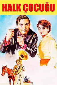 Постер к фильму «Halk Çocugu (1964)»