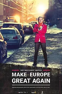 Постер к фильму «Make Europe Great Again Vol. 1 (2018)»