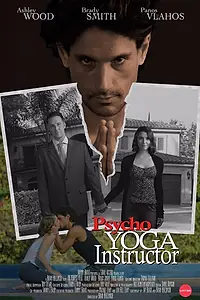 Постер к фильму «Psycho Yoga Instructor (2020)»