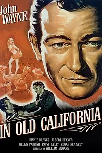 Главный постер фильма «В старой Калифорнии (1942)»