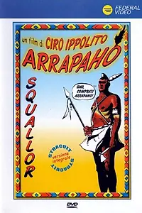 Постер к фильму «Arrapaho (1984)»