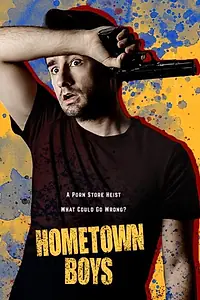 Постер к фильму «Hometown Boys (2022)»