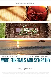 Главный постер фильма «Wine, Funerals and Sympathy (2020)»