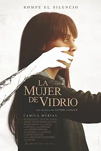 Постер к фильму «La Mujer de Vidrio (2023)»