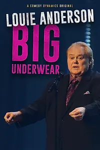 Постер к фильму «Louie Anderson: Big Underwear (2018)»