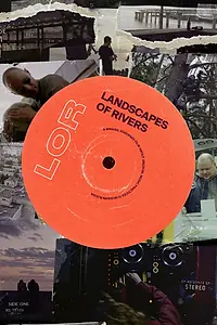 Постер к фильму «Landscapes of Rivers (and other ways to speak with yourself) (2020)»