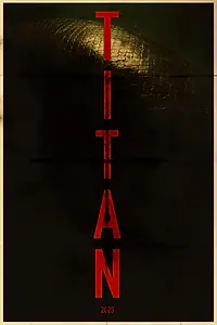 Постер к фильму «Titan»