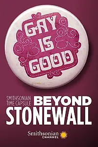 Постер к сериалу «Smithsonian Time Capsule: Beyond Stonewall (2019)»