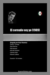 Постер к фильму «El cornudo soy yo (1989)»
