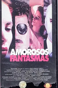 Постер к фильму «Amorosos fantasmas (1994)»