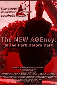 Постер к фильму «The NEW AGEncy: In the Park Before Dark (2022)»