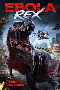 Постер к фильму «Ebola Rex (2021)»