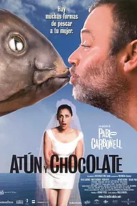 Постер к фильму «Тунец и шоколад (2004)»