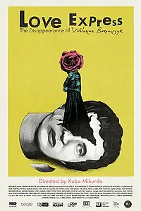 Постер к фильму «Экспресс любви: Исчезновение Валериана Боровчика (2018)»