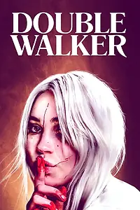 Постер к фильму «Double Walker (2021)»