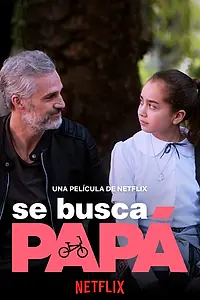 Постер к фильму «Se busca papá (2020)»