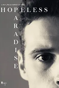 Главный постер фильма «Hopeless Paradise (2020)»