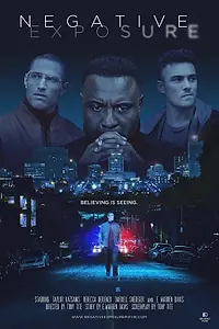 Постер к фильму «Negative Exposure (2020)»