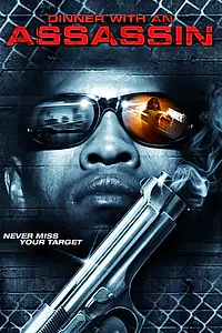 Постер к фильму «Dinner with an Assassin (2005)»