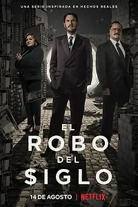 Постер к сериалу «Ограбление века (2020)»
