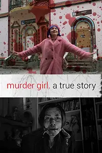 Постер к фильму «Murder Girl. Правдивая история (2020)»