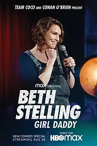 Главный постер фильма «Beth Stelling: Girl Daddy (2020)»