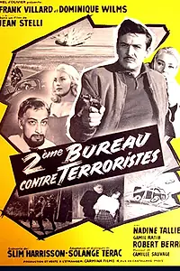 Постер к фильму «Deuxième bureau contre terroristes (1961)»