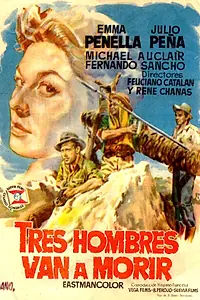 Главный постер фильма «Tres hombres van a morir (1954)»