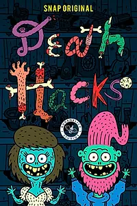 Постер к мультсериалу «Death Hacks (2020)»