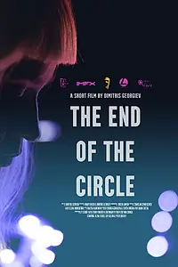 Постер к фильму «The End of the Circle (2022)»
