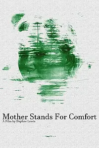 Главный постер фильма «Mother Stands for Comfort (2019)»
