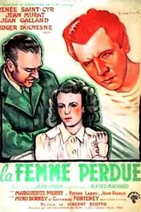Главный постер фильма «La femme perdue (1942)»