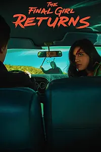Главный постер фильма «The Final Girl Returns (2019)»