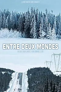 Главный постер фильма «Entre deux mondes (2019)»